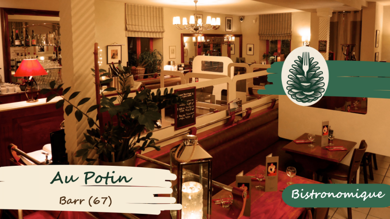 restaurant bistronomique AU POTIN - Barr (67)